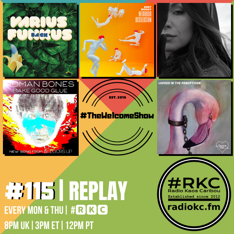 ▂▂▂▂▂▂▂▂▂▂▂▂▂▂
Coming up on #🆁🅺🅲 in
#TheWelcomeShow
▂▂▂▂▂▂▂▂▂▂▂▂▂▂
Episode #115 | #REPLAY
▂▂▂▂▂▂▂▂▂▂▂▂▂▂

Varius Funkus | Eddy Woogy | <a href="/WhyOhVai/">Antonia Vai</a> | 8 Floors Up | <a href="/LoveReardonLove/">Reardon Love</a>

🆃🆄🅽🅴 📻 radiokc.fm
