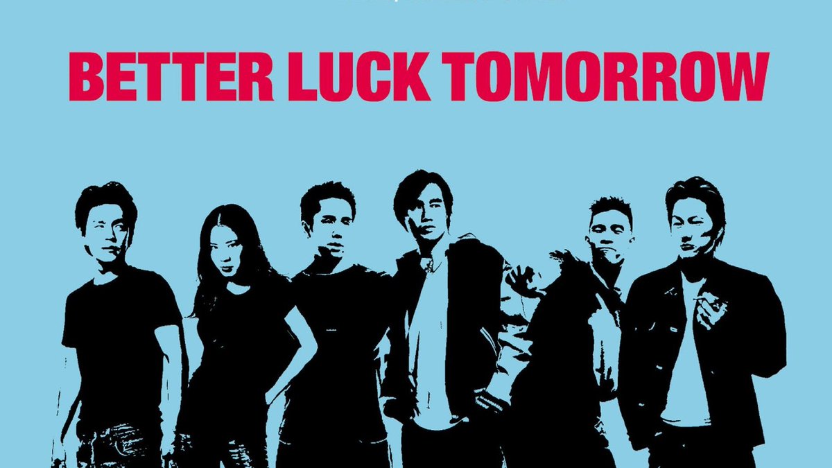#01BETTER LUCK TOMORROW (2002)dir. Justin Lin @JohnTheChoUnderachieving high school students get mixed up in crime.