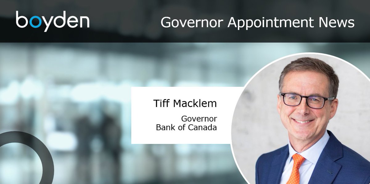 BoydenCanada's tweet photo. Appointment News: Tiff Macklem Appointed #Governor of the @bankofcanada, a recruitment led by Boyden’s Eric Lathrop and Ron Robertson. Find full press release here: https://t.co/9JfmCkiNk3 https://t.co/UJbmkor06A