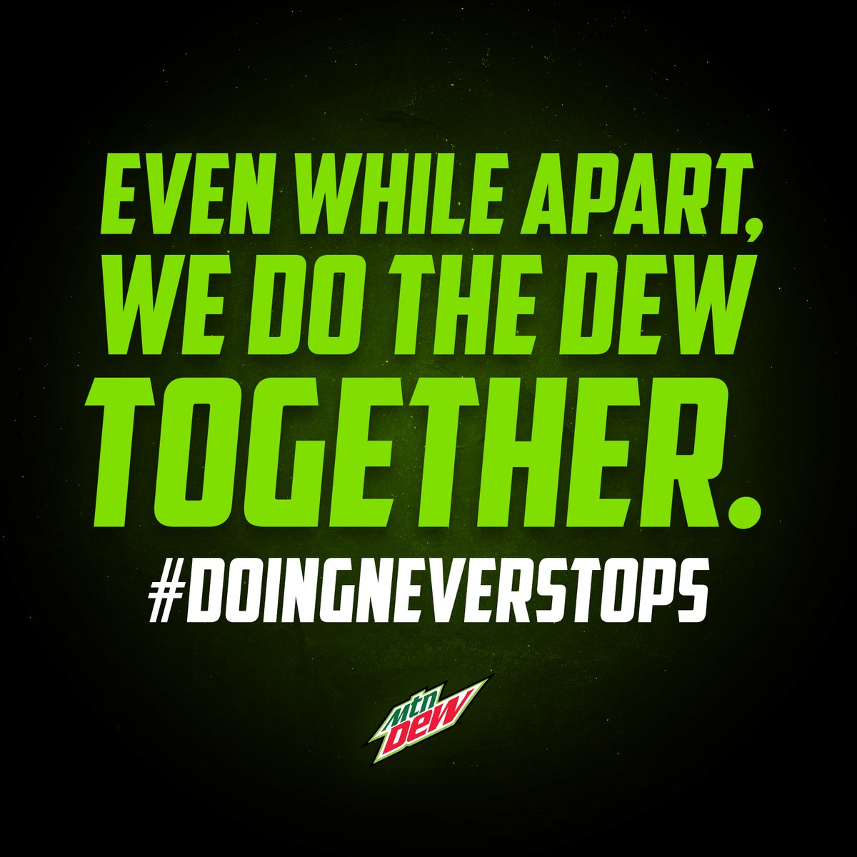 MountainDew's tweet photo. From the 3-point line, to the snow, to the rails and racetracks, we’ve always found a way to Do the Dew. These days have looked a little different, which means we’re just doing things in a new way. So here’s our PSA, DEWNation: We will always Do the Dew, because #DoingNeverStops https://t.co/7ujWmM9JwK