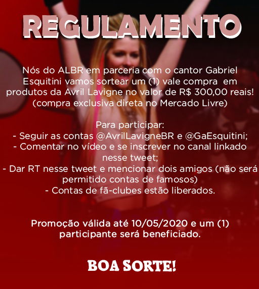 AvrilLavigneBR's tweet photo. 🚨MEGA SORTEIO🚨 
HEY HEY YOU YOU! ♫
Em parceria com o cantor @GaEsquitini, vamos sortear um vale compra no valor de R$ 300,00 em produtos da Avril Lavigne! 
Confira o regulamento.
Vídeo: https://t.co/rZuF24vWiJ 

BOA SORTE! ♥ https://t.co/mDFWeDLSiO