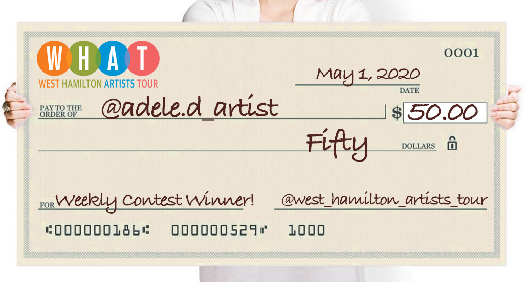 <a href="/WHATHamOnt/">WHAT</a> Online Art Exhibition: LIVE &amp; WEEKLY WINNER
.
24 Artists: May 1-31 westhamiltonartiststour.com

CONGRAT's: <a href="/adele/">Adele</a>.d_artist winner of $50 gift cert for #2020WHAT Online Tour

follow, like, share, comment, hashtag #2020WHAT Artists/WHAT on IG, FB , Twitter Next Draw: May 8