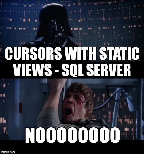 overflow_meme's tweet image. Cursors with Static Views - SQL Server stackoverflow.com/questions/6154… #databaseview #databasecursor #sqlserver