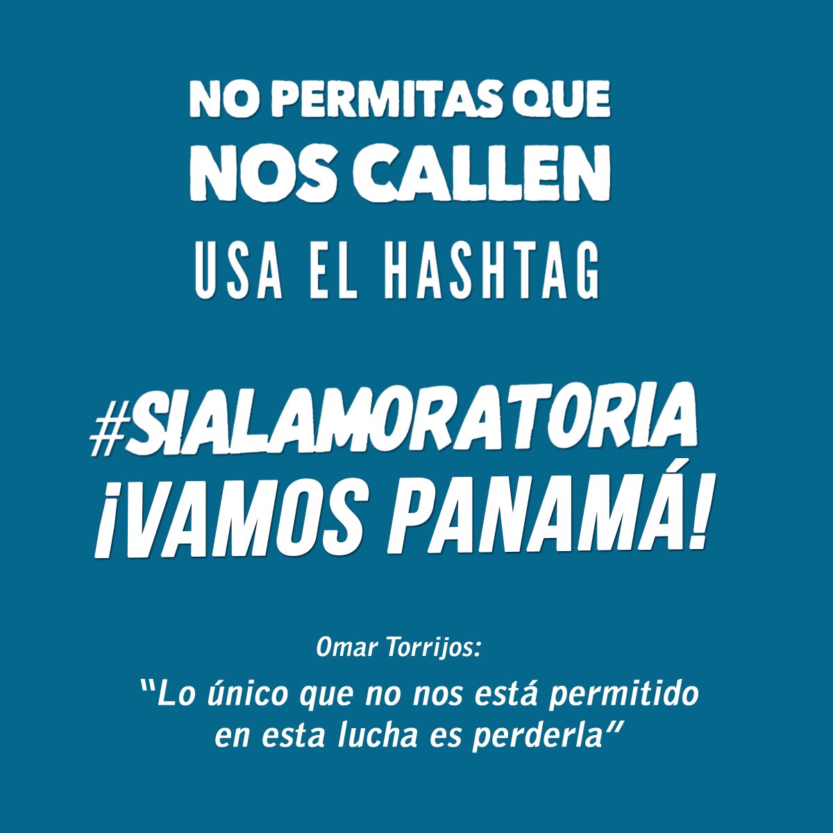 Mañana, hagamos sentir #LaFuerzaDelPueblo en las redes sociales. Como decía el viejo: "Lo único que no está permitido en está lucha es perderla". ¡Vamos Panamá! #SiALaMoratoria #SiAlRefrendo