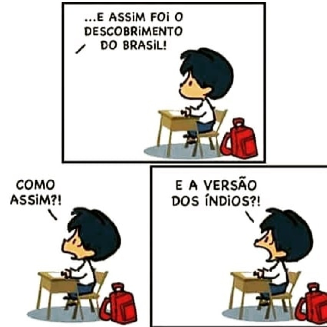 faconti's tweet image. 04/22 - #Descobrimento #Brasil - 1 - 
#Versão oficial - 
 - ou - 
facebook.com/tirasarmandinh… - 
Via #Armandinho - RT Liminha Feitosa - #Indígenas -
[ Já esteve aqui. É tão bom que voltou ] - 2020 -