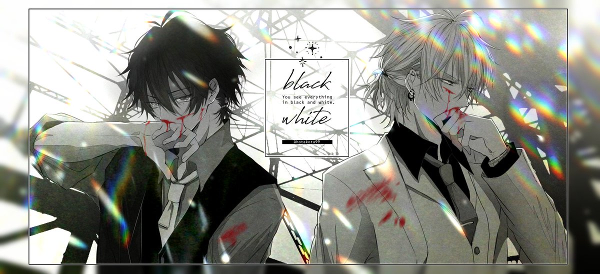 black/white/formal.
※流血 