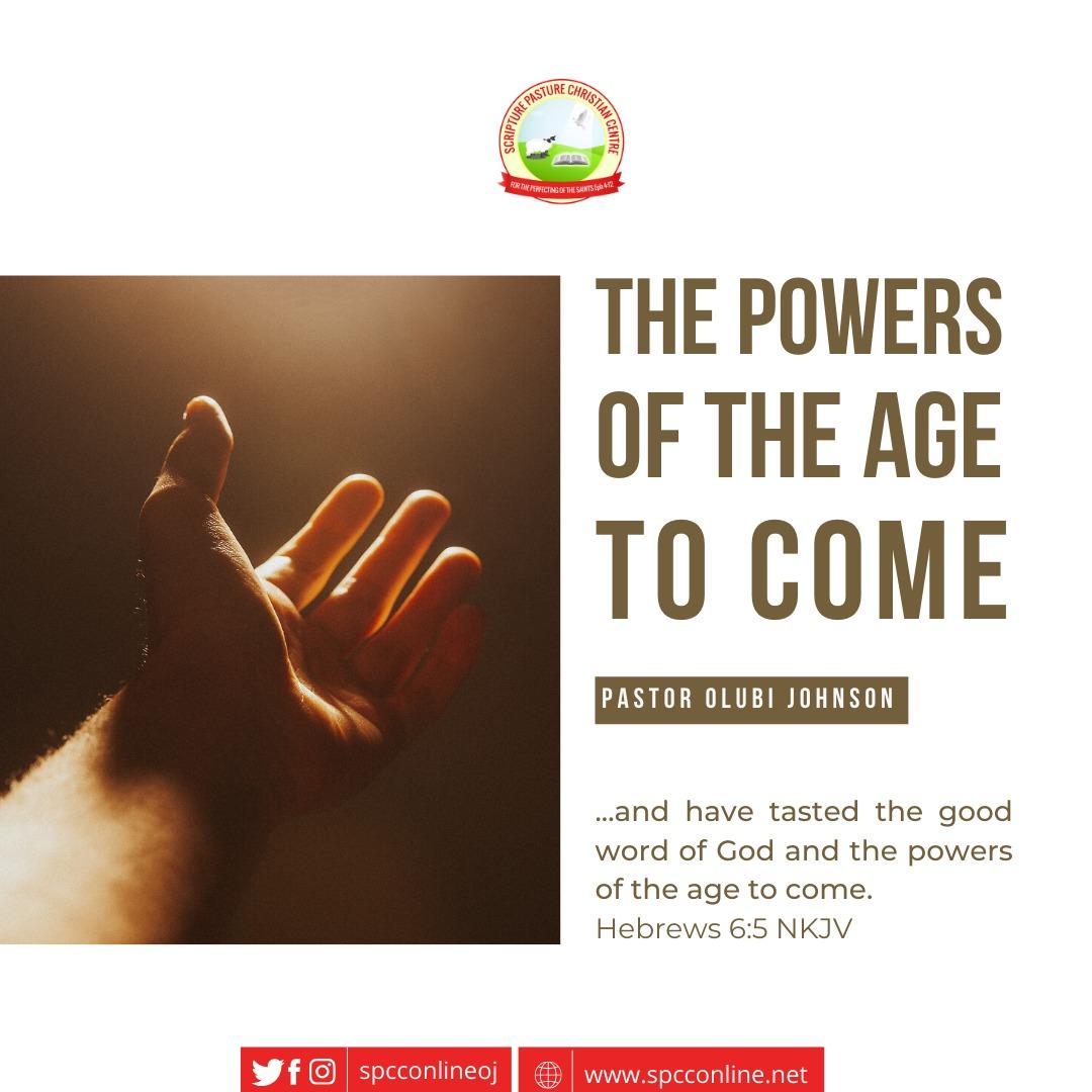 spcconlineoj's tweet photo. APRIL 19
THE POWERS OF THE AGE TO COME - PST. OLUBI JOHNSON
Hebrews 6:5 NKJV
Full text hereπ
https://t.co/56TsO5Uy4n
#endofage
#powersoftheagetocome #agetocome #millenialreign #christskingdom #christreign #PastorOlubiJohnson
#ScripturePastureChristianCentre https://t.co/W9eSBE7Xlm
