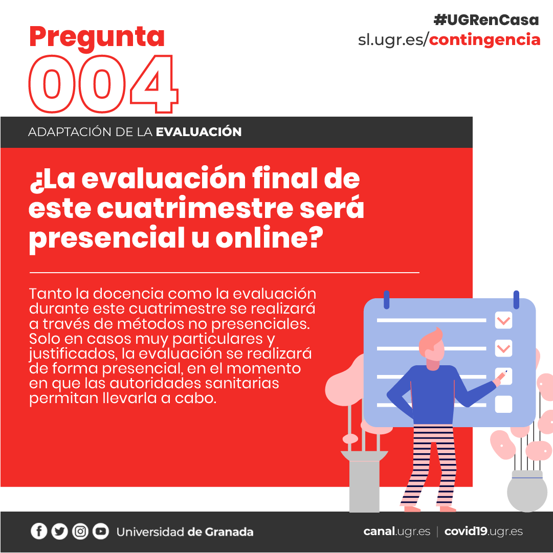 CanalUGR's tweet photo. 🔴 #004 - ¿La evaluación final de este cuatrimestre será presencial u online?

⁉️ Preguntas y respuestas sobre el Plan de Contingencia

ℹ️Más información en: https://t.co/zGN96Gttp5

#COVIDー19. 
#JuntosLoConseguiremos #UGRencasa #004 https://t.co/xw6tpsKizX