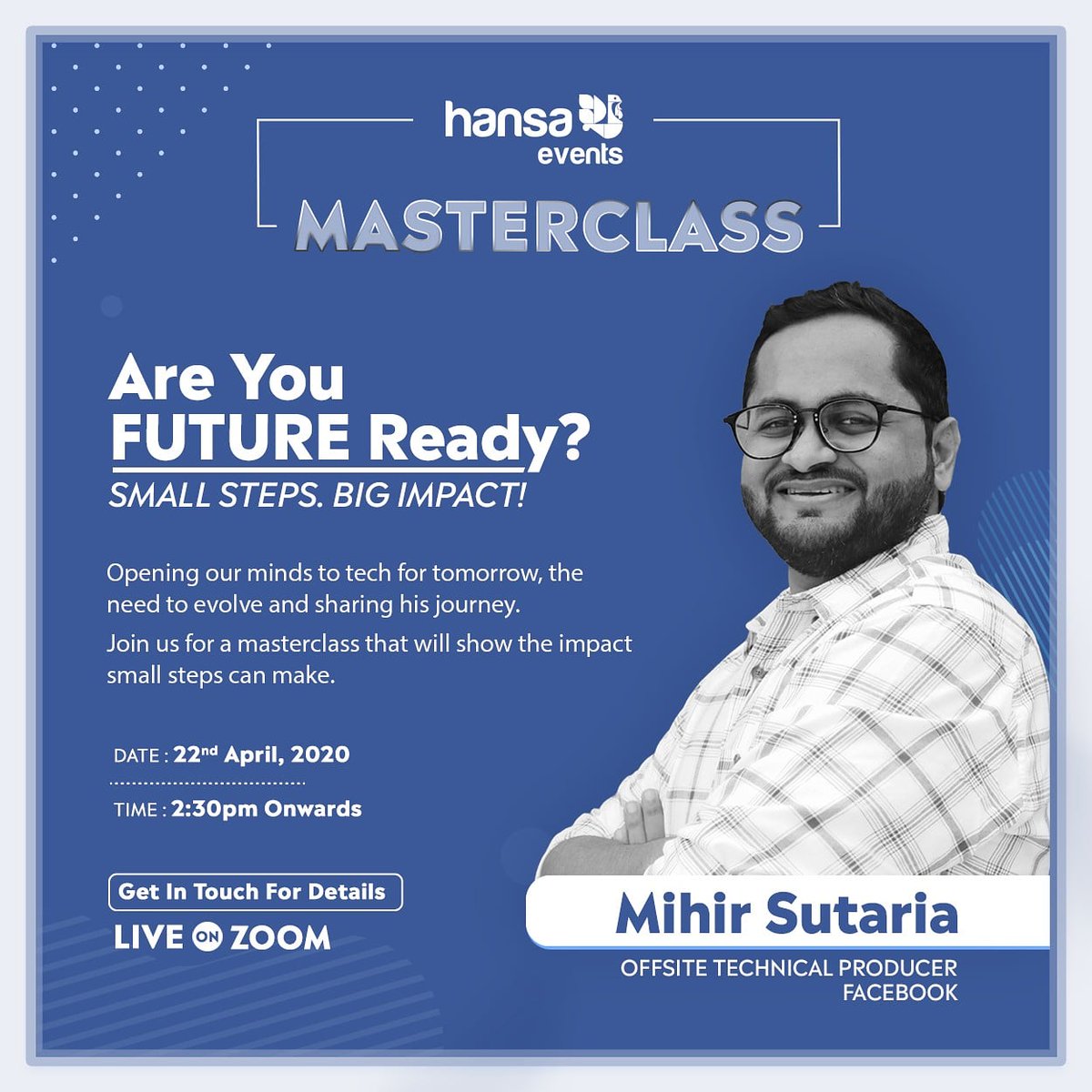 HansaEvents's tweet photo. Come take forward strides with us into tomorrow and be future-ready with Mihir Sutaria from @facebookapp

Get in touch for details. 

#HansaEvents #MasterClass  #LearnUnlearn #Facebook #SmallStepsBigImpact #FutureReady https://t.co/XT4mQ81ZI1