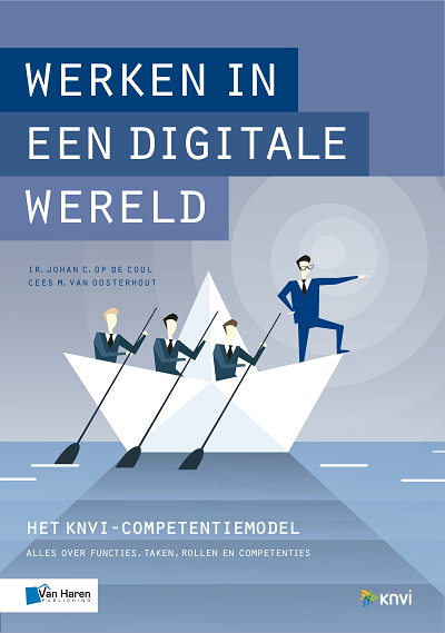 KNVI_NL's tweet photo. Nu te downloaden via de eLibrary van @VanHarenPub voor leden van de KNVI: het rapport ‘Werken in een digitale wereld’, een standaard voor #bedrijfskundigen, #informatieprofessionals en #IT’ers om eigen #competenties te #evalueren en te #ontwikkelen. https://t.co/ECbn25EIRH https://t.co/Tg8VsSAmOQ