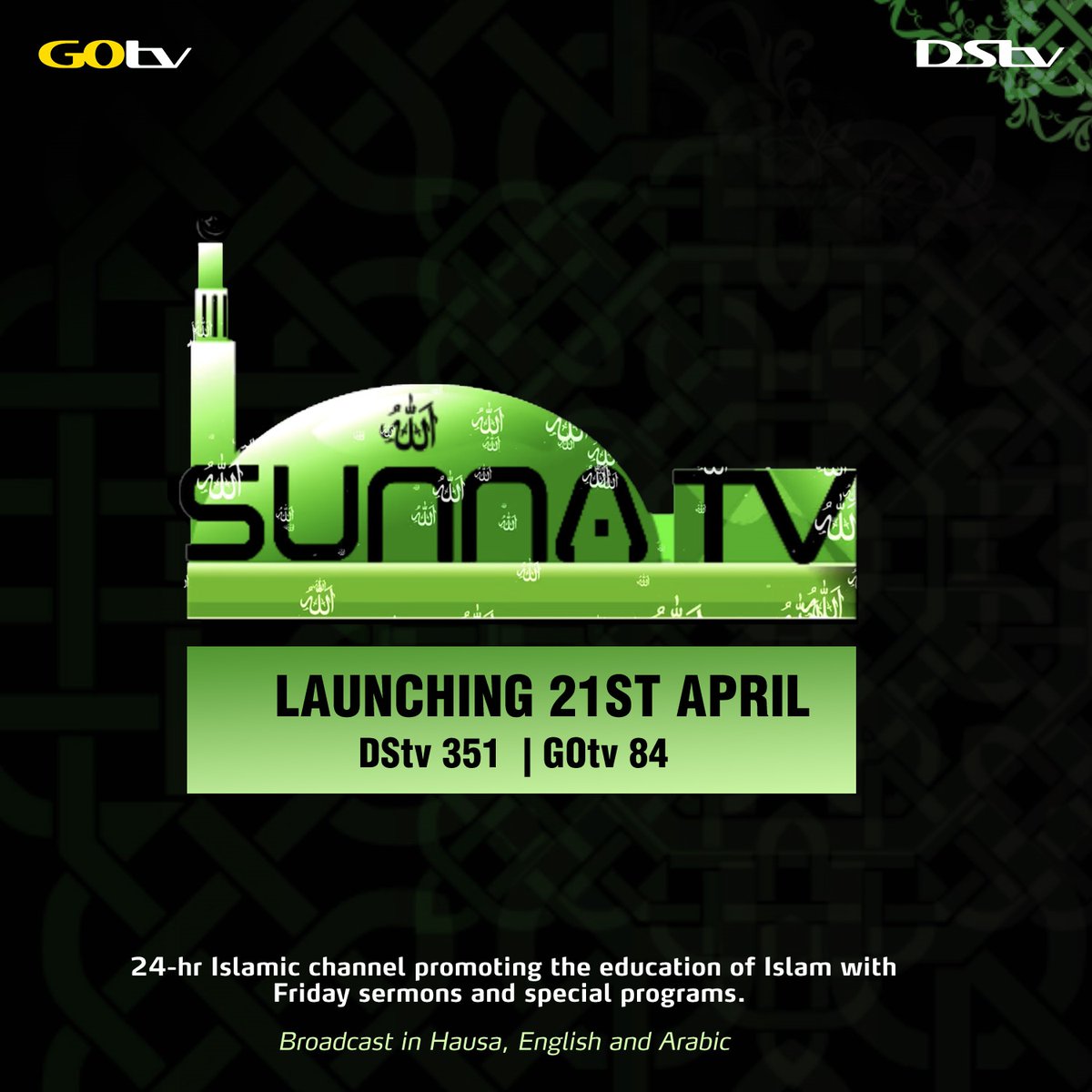 GOtvNg's tweet photo. Good news our Muslim GOGetters!!!
SUNNA TV; a 24-hr Islamic channel teaching religious awareness, lectures and entertainment. Discussions from Islamic perspective, Friday sermons and special programs.
Launching, Tuesday, 21 April 2020.
Channel 84 on your GOtv
#SunnaTV https://t.co/nl9hNf7AB7