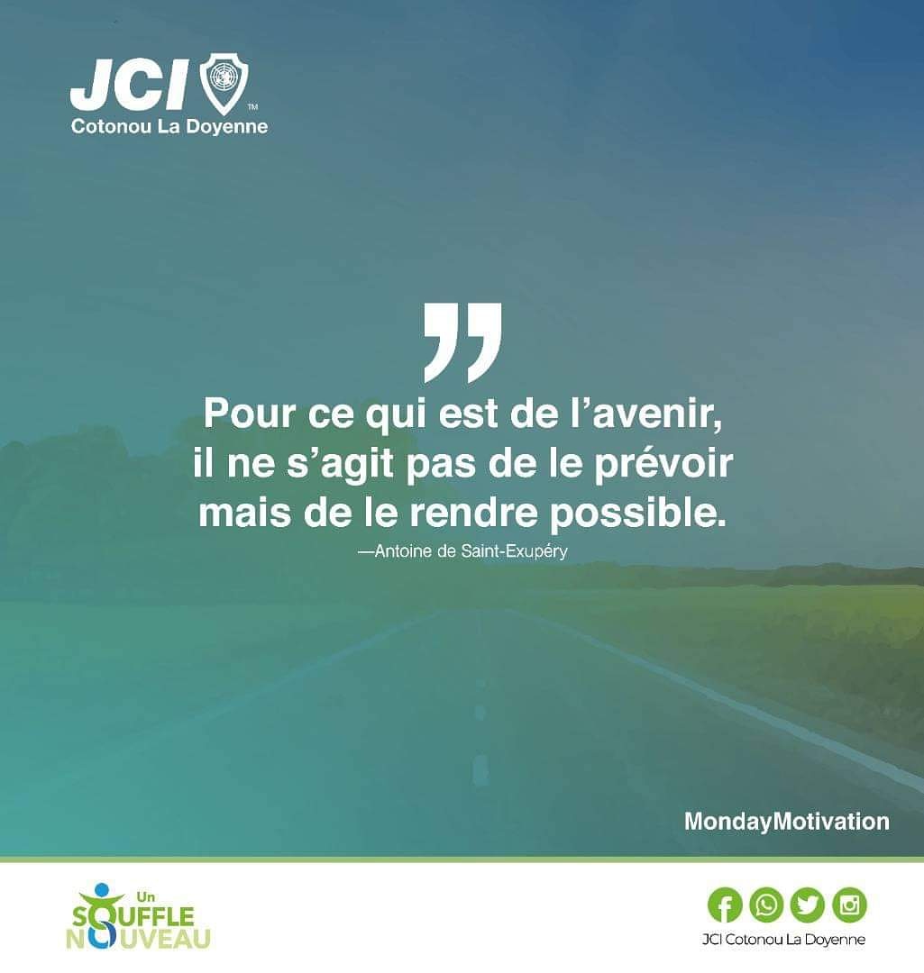 jci_la's tweet photo. «Pour ce qui est de l'avenir, il ne s'agit pas de le prévoir mais de le rendre possible.»
—Antoine de Saint-Exupéry
Excellente semaine à vous.
________
Un Souffle Nouveau
#MondayMotivation #JCIRecrutement #CONNECTER #JCICotonouLaDoyenne
#JCIImpact #JCIBENIN #JCI #BrigdeTheGap https://t.co/XFOkdWSoCx