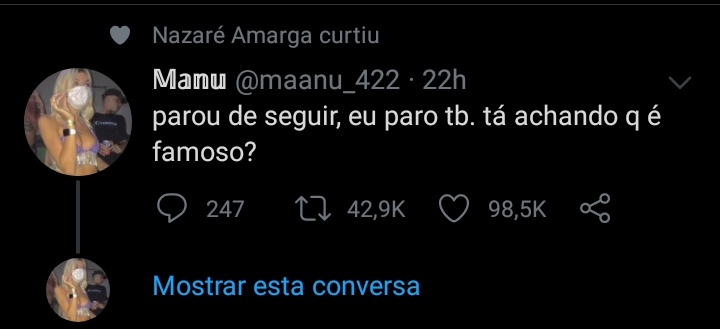 Nazare Amarga Parou De Seguir Eu Paro Tb Ta Achando Q E Famoso