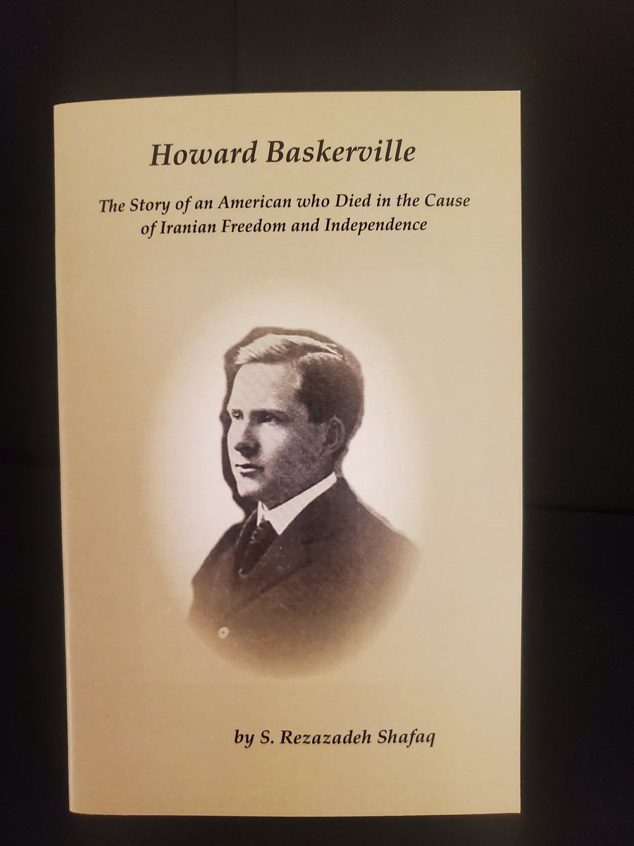 BaskervilleIran's tweet photo. In the 50th commemoration of #HowardBaskerville, S.R. Shafaq quotes Karim Taherzadeh Behzad, a young #Iranian who fought in the Iranian #ConstitutionalRevolution (1906-1911), describing #Howard_Baskerville. https://t.co/O052SVgyPT