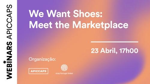 FEEICOMPETE2030's tweet photo. Webinar "We Want Shoes" | A @aicep e a @APICCAPS organizam um webinar sobre a a principal feira online b2b da Europa de calçado, bolsas e acessórios, no dia 23 de abril, pelas 17H https://t.co/haqbpyB7RO #calcado #shoes #apiccaps #aicep https://t.co/n9YzO4qRom
