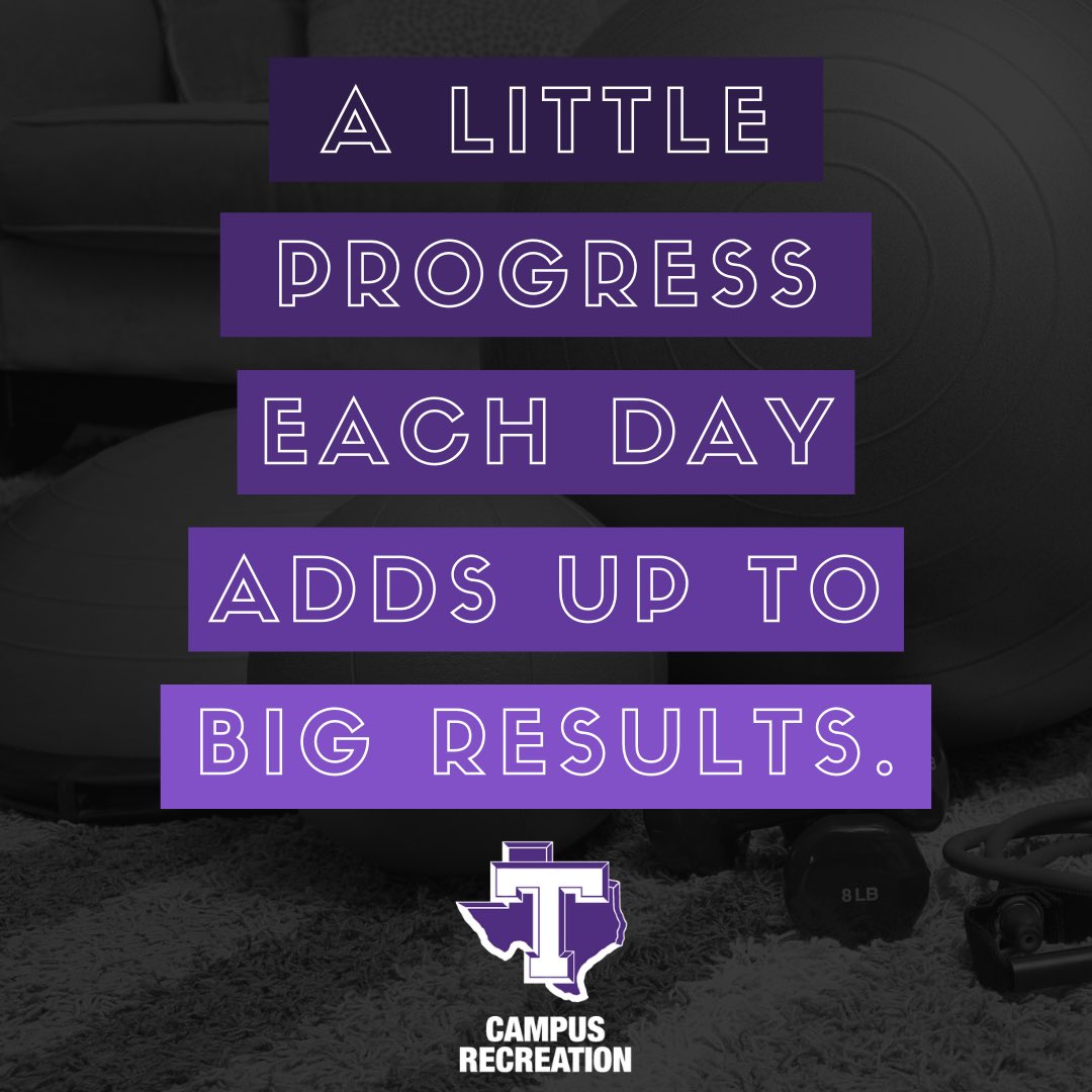 TarletonRec's tweet photo. Just a bit of progress each day WILL result in big changes! #motivationalmonday https://t.co/0SUg7mrdAP