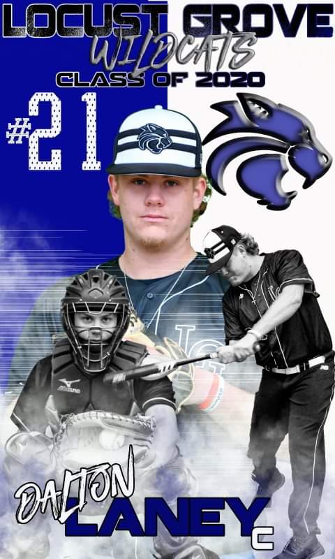 Our next Senior is Dalton Laney. Parents Angie/ David Laney
College I’m attending is undecided. memory at Lg in Hoover last year, I was up to bat and Phillips yelled out “come on dalton we need a base hit a homerun ain’t gonna do me any good” and the next pitch I hit a home run.