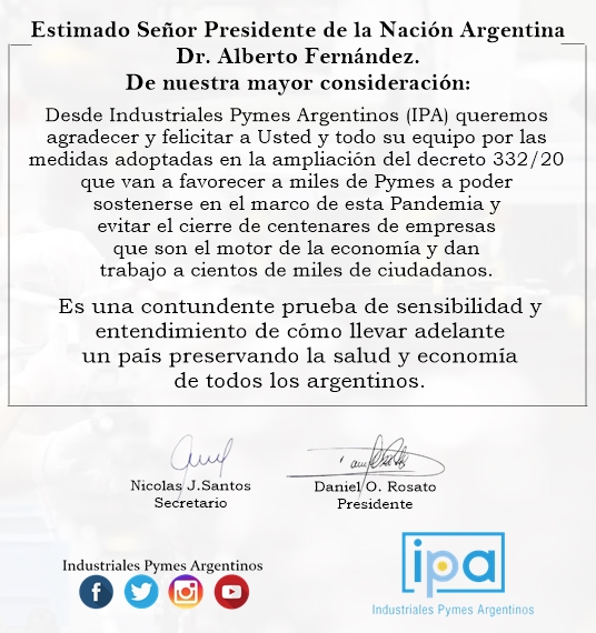 IPAPYMES's tweet photo. Desde @IPAPYMES queremos agradecer y felicitar a Usted y todo su equipo por las medidas adoptadas en la ampliación del decreto 332/20.

¡GRACIAS SR. PRESIDENTE!  
@alferdez 
 
#SalvemosALasPymes https://t.co/Lx8h01Ccng