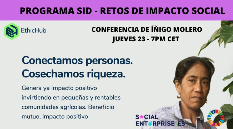 ✅ Este jueves 23 de abril a las 19:00 CET celebrará el primer reto de #impactosocial en @SocEnterpriseES

🔷 Responsable de comunicación y asesor de Blockchain en #EthicHub, <a href="/Imolman/">Iñigo Molero ⚡🟩</a> va a proponer su reto empresarial a la #comunidadSID en formato #webinar.  

<a href="/Javier_Goizueta/">Javier Goizueta</a>