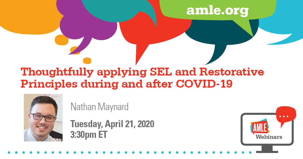 Register now for tomorrow's free webinar brought to you by AMLE and <a href="/pamleorg/">PAMLE</a>  on #SEL.  <a href="/NmaynardEdu/">Nathan Maynard</a> of @BehaviorFlip will discuss using restorative practices to feed relationships and creative ways to support student voices. bit.ly/34v1dGr  #middleschool
