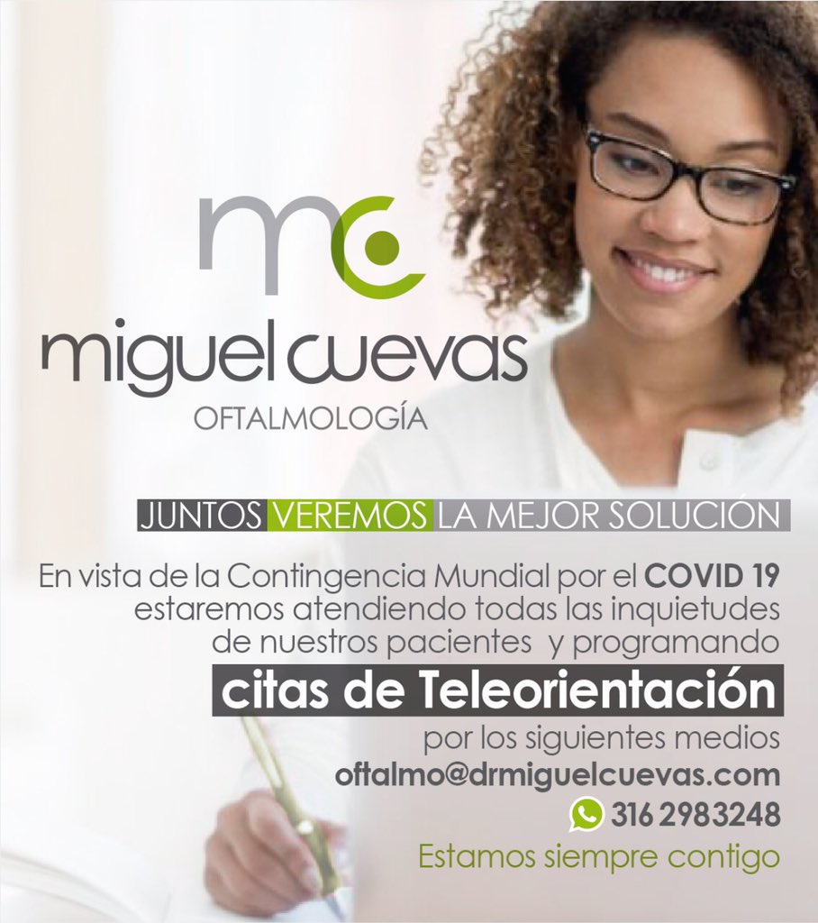dr_cuevas's tweet photo. En vista de la Contingencia Mundial por el COVID 19 estaremos atendiendo todas las inquietudes de nuestros pacientes y programando citas de teleasistencia en nuestro correo electrónico oftalmo@drmiguelcuevas.com
o por celular y/o WhatsApp 3162983248 https://t.co/z2cWbSOeMx