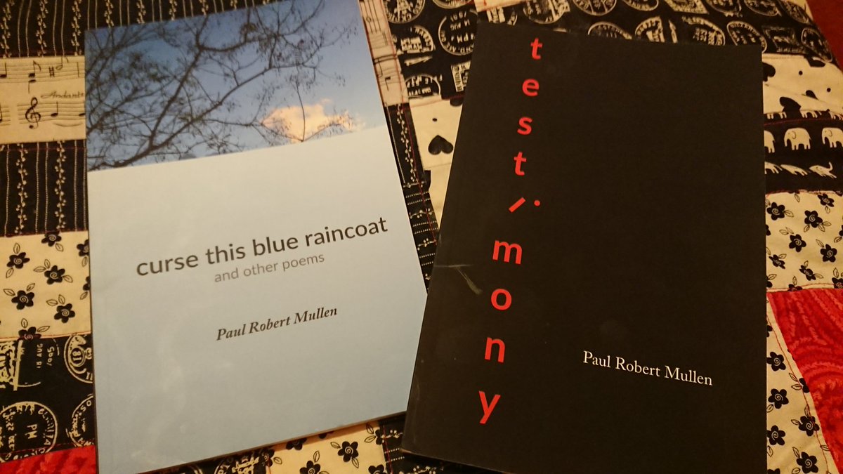 CURSE THIS BLUE RAINCOAT & TESTIMONY, poetry collections by Paul Robert Mullen ( @mushyprm35)  #HannahsBookshelf