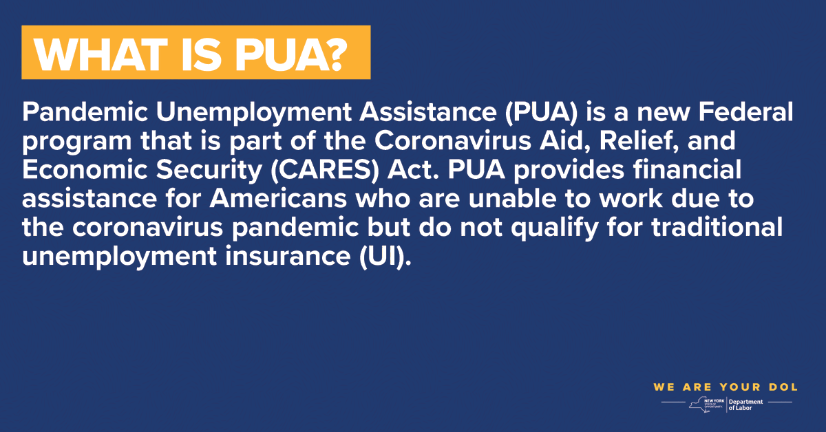 Need more information?Click here for an updated factsheet on PUA:  https://on.ny.gov/3cskE5s 