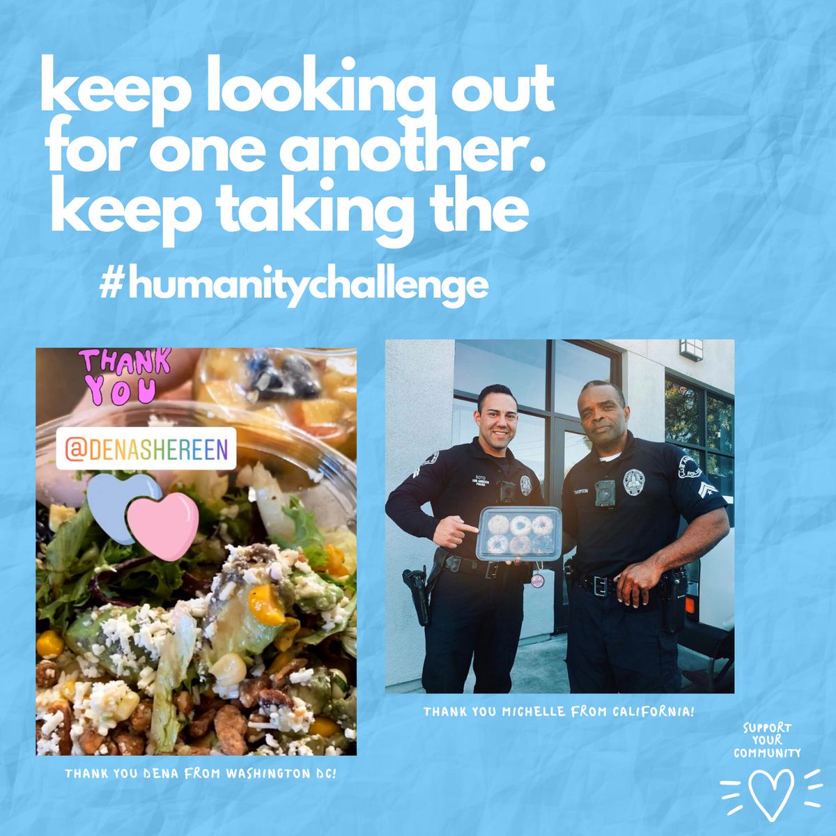 SupportYourCom's tweet image. Dena from DC ordered dinner for her friend who works at a local hospital and Michelle in LA sent donuts to first-responders. Amazing examples of the #HumanityChallenge in action!

#MondayMotivaton