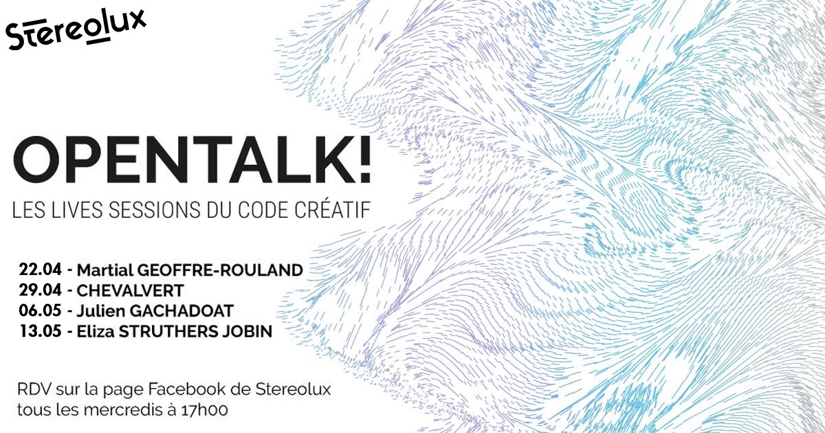 StereoluxLab's tweet image. OpenTalk! Les lives sessions du #CodeCréatif
➡Rdv tous les mercredis à 17h sur la page facebook de #Stereolux pour un live d'1h 
Au programme : outils, code, expérimentation, interactivité... 
Ac @martialtwist @chevalvert @v3ga @iamelizasj
#digitalart #numerique #artsnumériques