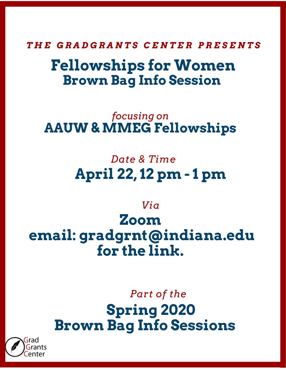 Join us on April 22 (12-1pm) at our Fellowships for Women Brown Bag info session. This session will focus on due dates, submission systems, eligibility requirements, application components, and common pitfalls of AAUW &amp; MMEG fellowships. Email gradgrnt@indiana.edu for the link!