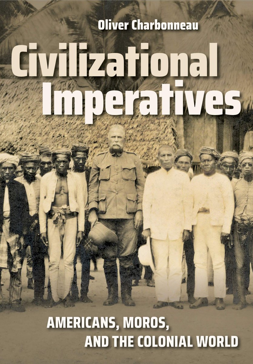 One exciting book from  @CornellPress's  #Fall2020 catalog is  @olaferr's study of American colonization and its "civilizational imperatives" in the Philippines's Muslim South:  https://www.cornellpress.cornell.edu/book/9781501750724/civilizational-imperatives/