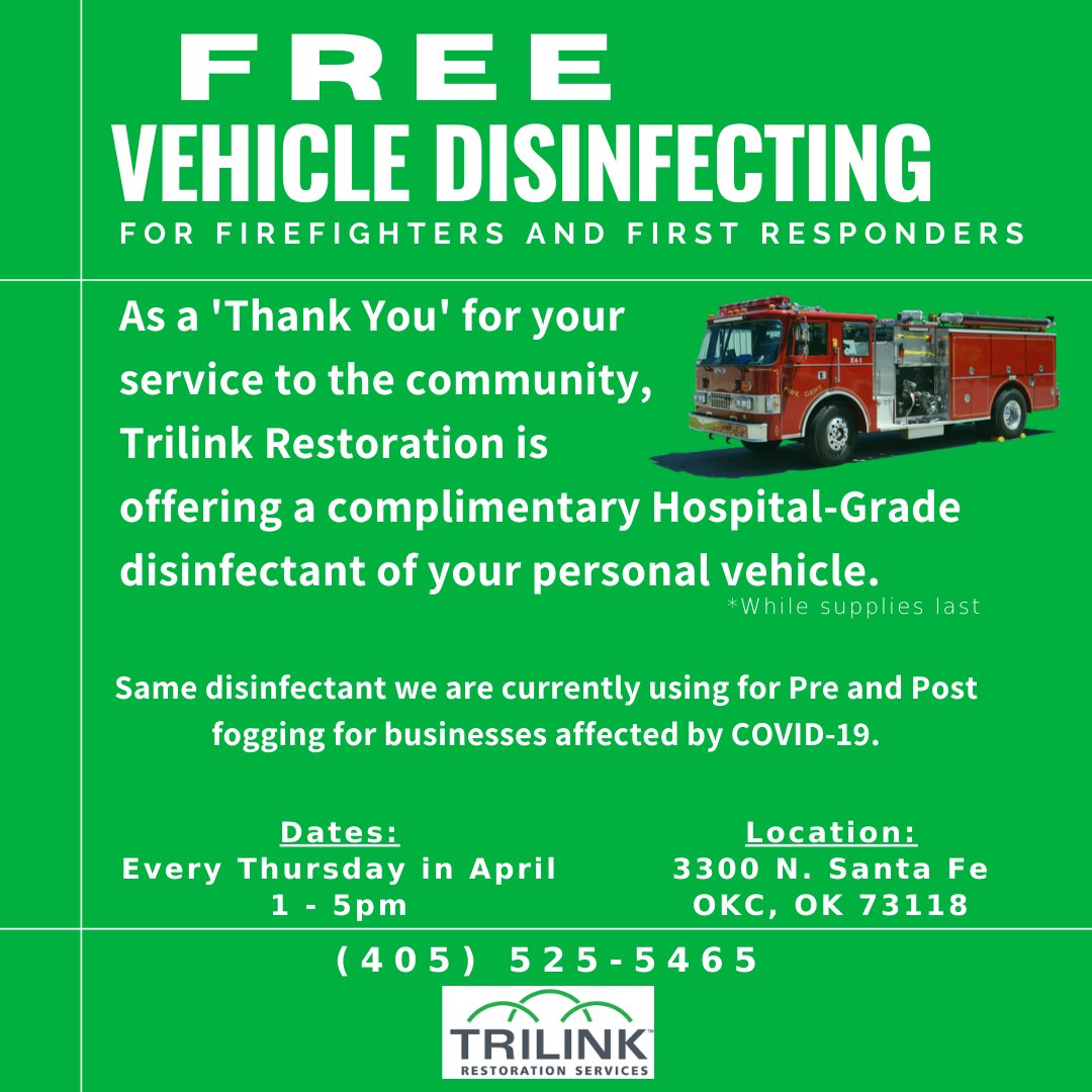 trilinkokc's tweet photo. Thank you First Responders for all that you’re doing to keep us all safe. Come and see us at Trilink Restoration on Thursdays between 1-5pm in April for a Free Hospital-Grade Disinfecting of your personal vehicle. #firefighters #covid19 #emsa #oklahomacity #moore #edmond #norman https://t.co/ykbXs4HLZ6