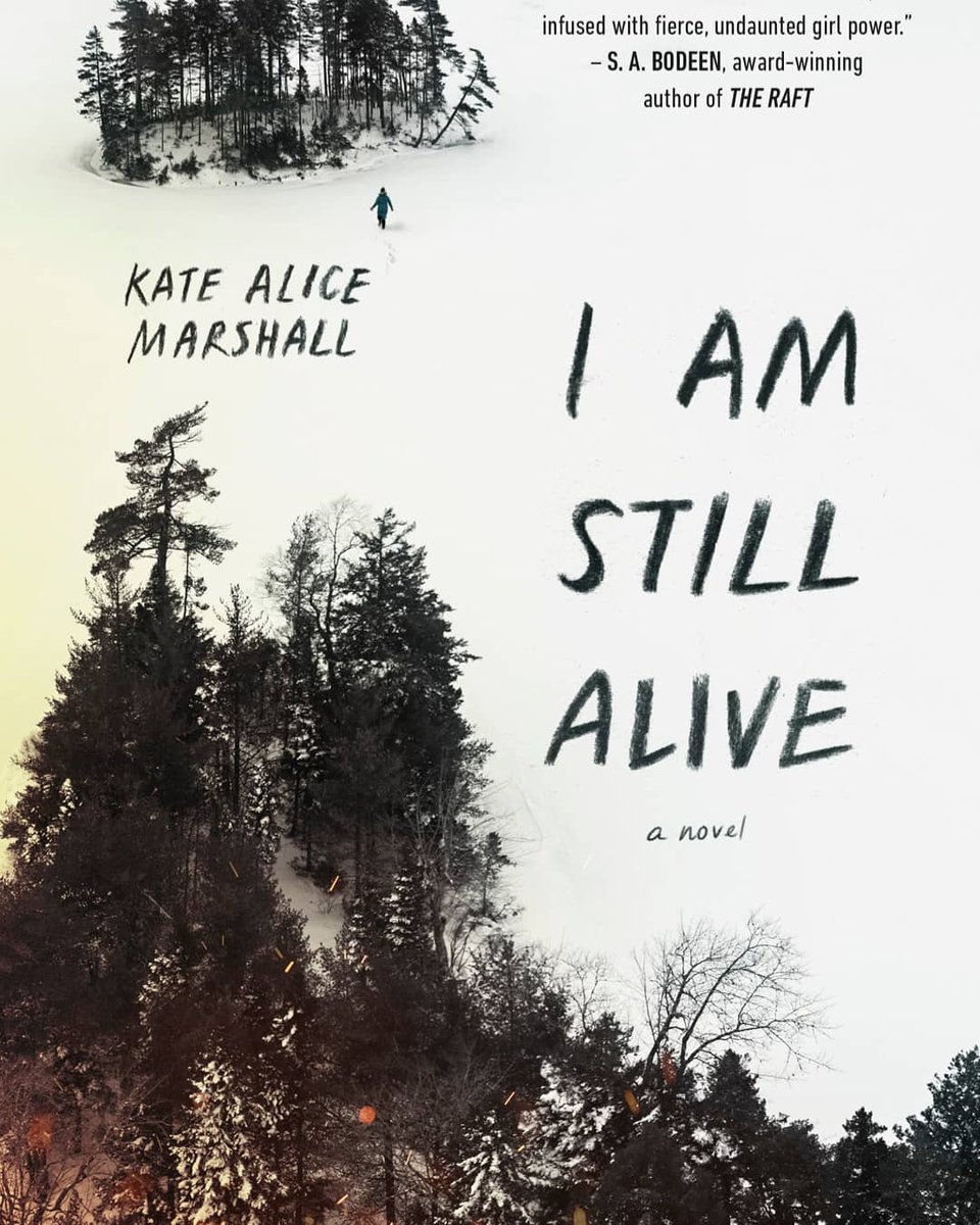 I Am Still Alive by Kate Alice MarshallA young adult novel that is a mix of Wild by Cheryl Strayed and The Revenant!  https://www.thirdplacebooks.com/book/9780425291009