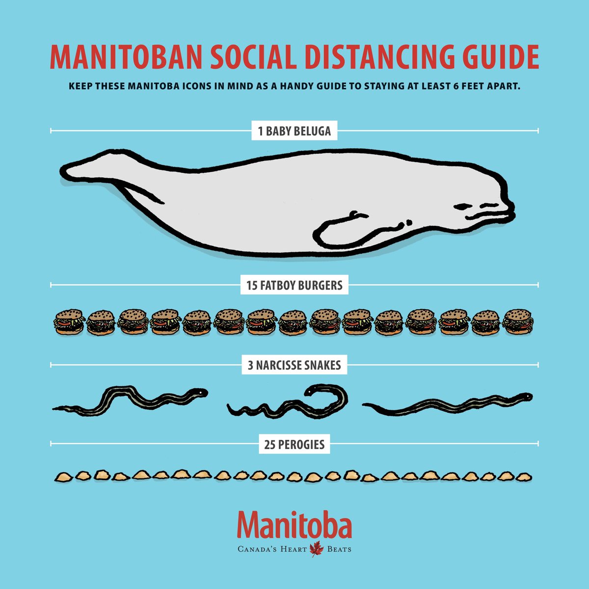 Social distancing, Manitoba style.

Let's keep beluga whales, garter snakes, fatboy burgers and perogies in mind as we distance ourselves from others and most importantly, stay home.

#stayhome #exploremb