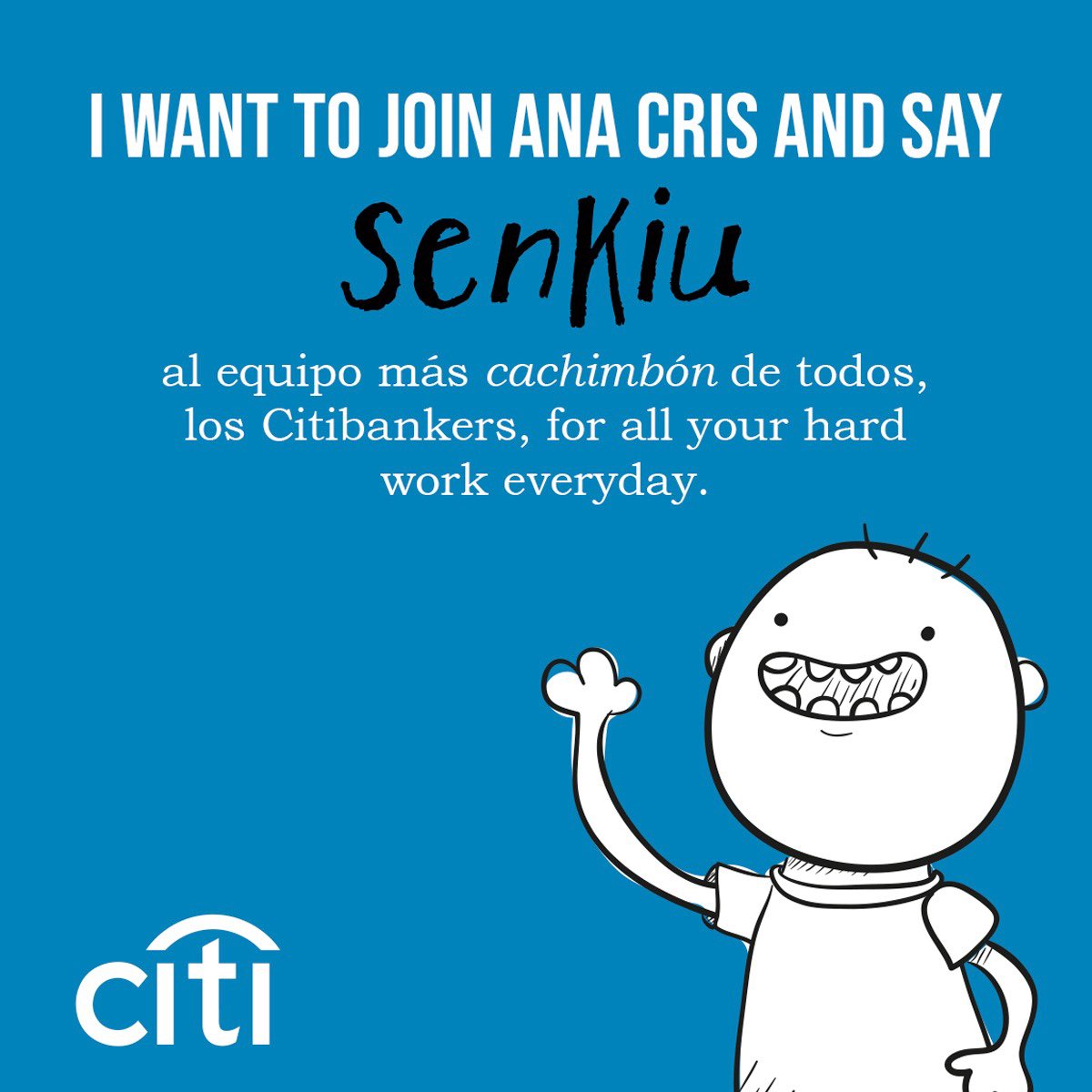 “Senkiu” Citibankers! 💙