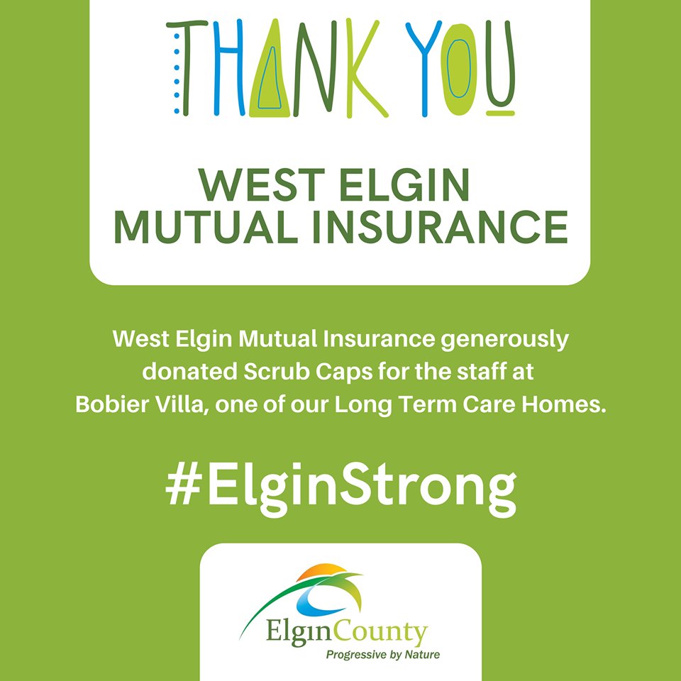 A BIG shout out to West Elgin Mutual Insurance for generously donating Scrub Caps for the staff at Bobier Villa, one of our three Long Term Care Homes. We are all #InThisTogether, let's be #ElginStrong!