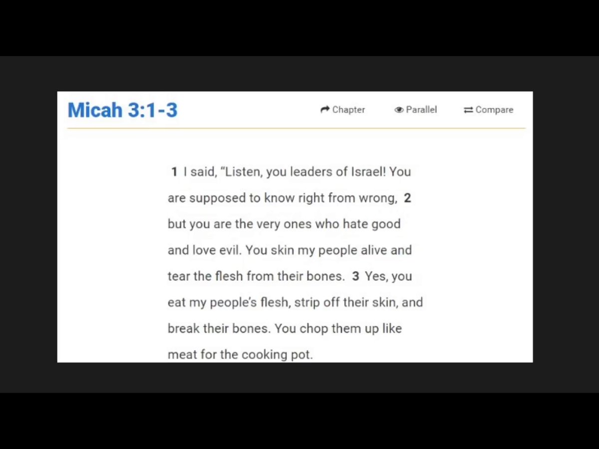 And Micah 3:1-3 For Good Measure.