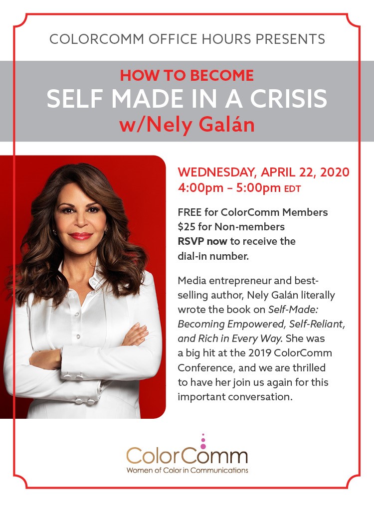 Come join me during Color Comm <a href="/colorcommntwk/">ColorComm</a> Office Hours 

"Learn How to Become Self-Made in a Crisis" 

Wednesday, Apr 22 at 1pm PST/ 4pm EST

#ColorComm #SelfMade #Covid19 #CoronavirusCrisis #crisismanagement #webinar #nelygalan