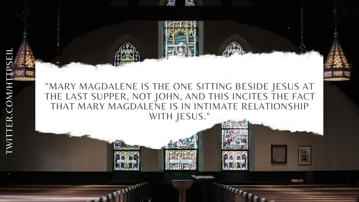 Debunking the Third Theory:"Mary Magdalene is the one sitting beside Jesus at the Last Supper, not John, and this incites the fact that Mary Magdalene is in intimate relationship with Jesus."