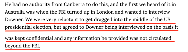 8/ Is it possible Mueller didn't know the truth? No. Aside from sharing the fact that Downer went rogue, Turnbull also shared the fact that, when the FBI showed up, the Australian government was reluctant to let Downer talk to them. So the FBI knew Downer had acted on his own.