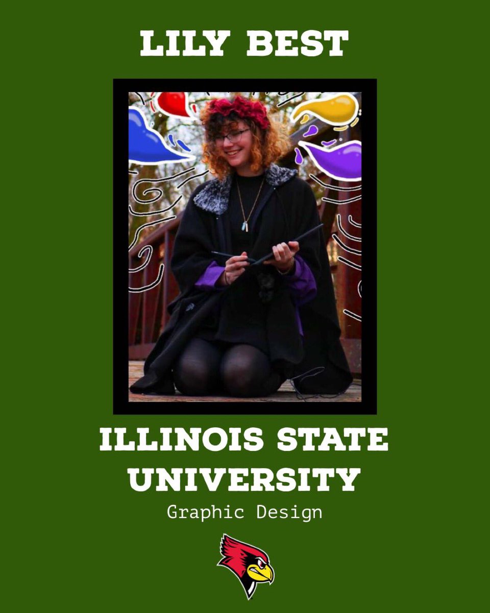 Congratulations to Lily Best on her acceptance to Illinois State University and majoring in Graphic Design. Good luck and have fun next year!!