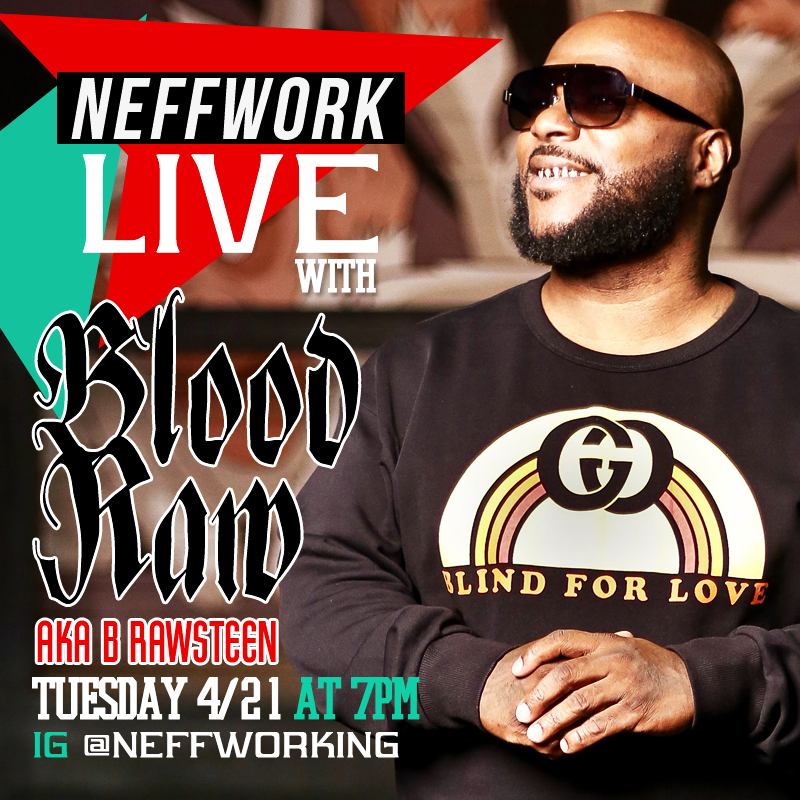 Neffworking's tweet photo. TOMORROW NEFFWORK LIVE WITH @TRUEBLOODRAW AT 7PM ON OUR INSTAGRAM. TUNE IT AS @LUCHOus TALKS WITH BLOOD RAW ON THIS LOCKDOWN INTERVIEW AT 7PM TUESDAY APRIL 21ST!!!! #TacoTuesday #NeffworkLive https://t.co/5fBGZYkUEK