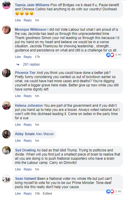 LewSOS's tweet photo. Simon Bridges is still pulling 1000 comments per hour on his post. Here are the most recent. They're coming in faster than anyone can read them, and anything up for more than a few hours has the sort of engagement numbers you can't buy even if you want to. It's incredible https://t.co/XTT8n8n8PZ