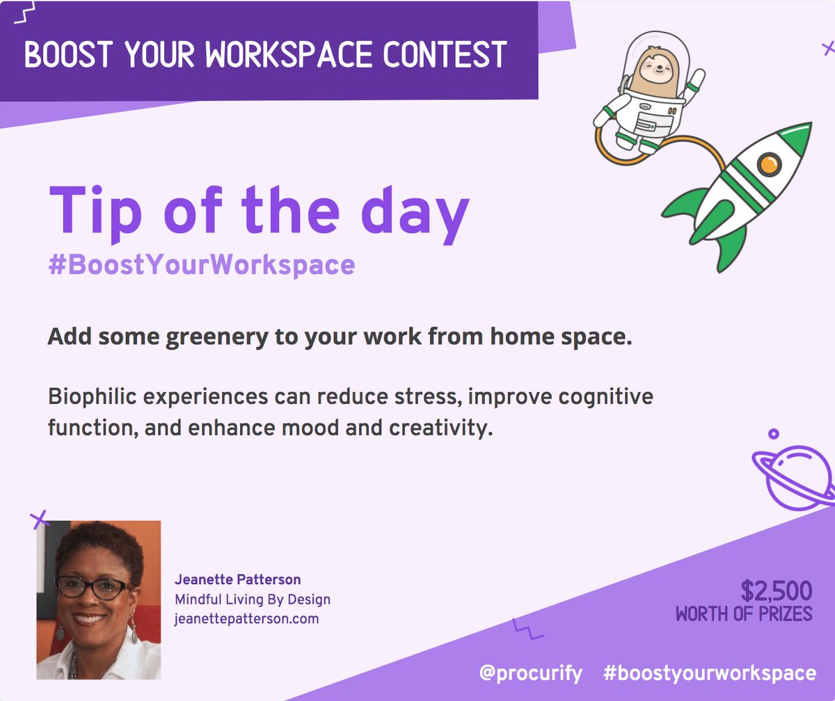 Procurify's tweet image. Here&apos;s a #BoostYourWorkspace tip of the day from our featured sponsor, Jennette Patterson of Mindful Living by Design 🌱 Enter the contest to win: bit.ly/3cwAxba #remotework #WFH