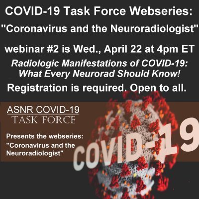 TheASNR's tweet photo. Register for info-packed webinar #2: Radiologic Manifestations of #COVID19: What Every #Neurorad Should Know! Wed, April 22, 4pmET. Presenters: Dr @gmoonis &amp; @DrTravisScott w/Dr. @JoshuaAHirsch moderating. Spots limited! CME available. 
https://t.co/JJI48trdYE https://t.co/h7y82nc9ZL