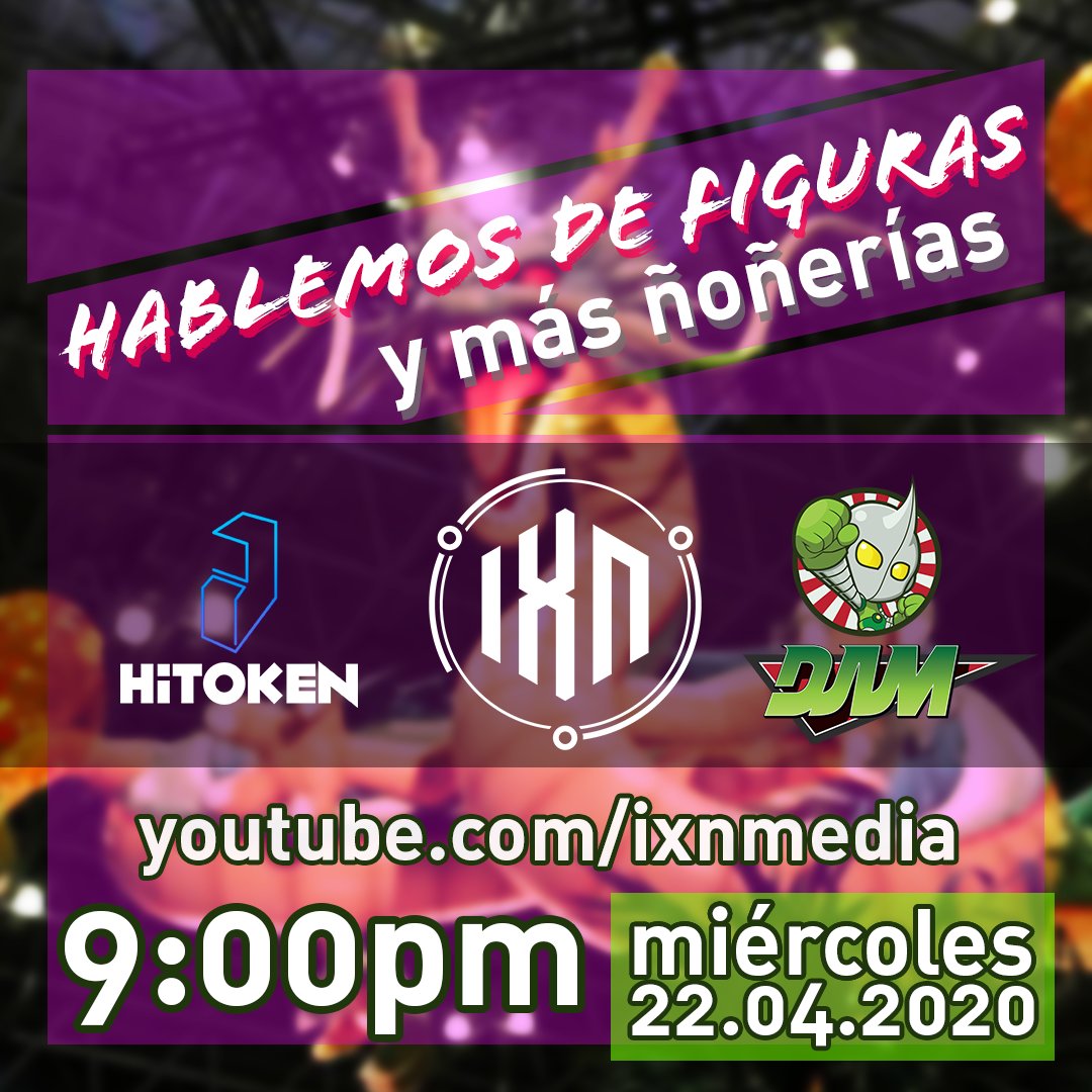 hitokenmedia's tweet photo. Aprovechando el encierro, este miércoles vamos a juntarnos con @ixnmedia y @Online_DAM para platicar ampliamente de figuras, anime, y otras ñoñerías a las 9:00pm por el canal de YouTube de IXN. Vayanlo apuntando ;) https://t.co/p1jLVetwHP