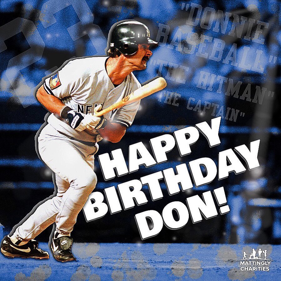 Happy Birthday to my favorite Yankee of all time Don Mattingly aka Donnie Baseball        