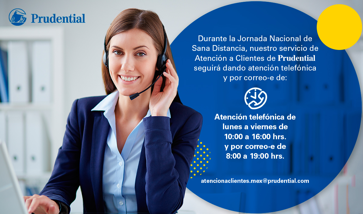 Seguimos a tus órdenes vía telefónica y correo electrónico, te compartimos nuestros horarios de atención a clientes. Hoy más que nunca #PrudentialContigo.