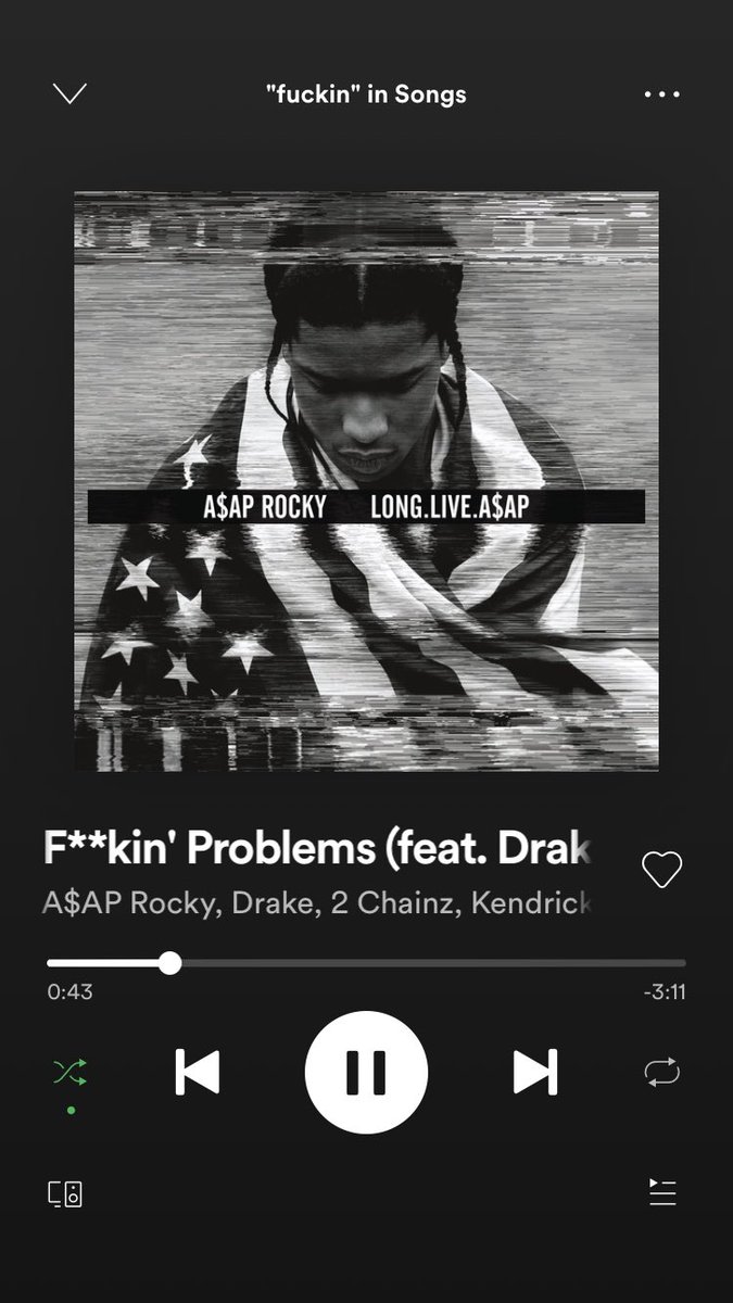 DAY 16 : a classic . this song is top5 all time . i love bad b*tches thats my f*ckin problem . and yeah i like f*ck i got a f*ckin problem . LOL . drake goes hard AF on his verse . 2 chains is a hook god and asap rocky is kinda hot ( imnot gay STFU ). kendrick is bad, still tho