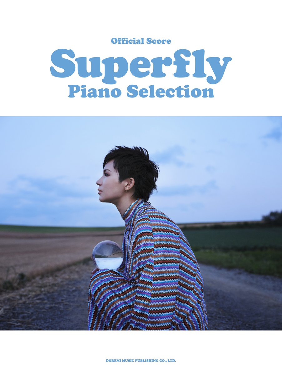 楽譜ネット 楽譜ネッツ Superflyの新章とも言える 6作目のオリジナルアルバム ０ までの人気曲を収載したピアノソロ 弾き語りのオフィシャル スコア 本スコアに初掲載されるアーティスト写真も T Co Qglp1v8avu Superfly 越智志帆